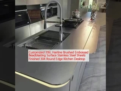 Niestandardowe 316L włosy Szczotkowane Embossed Beadblasting powierzchnia Płyty ze stali nierdzewnej wykończone 304 Okrągły brzeg kuchni biurko